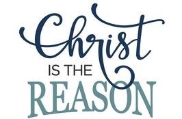 Christ is the Reason, June 3rd 2018-June 9th 2018