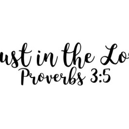 TRUST IN THE LORD, January 21st – 26th, 2019