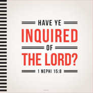 INQUIRE FROM THE LORD (PART 2), 2/11 – 2/16, 2019