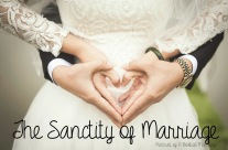 THE SANCTITY OF MARRIAGE, 6/10 – 6/15, 2019