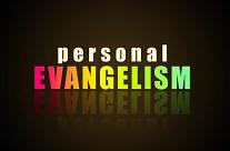 THE NECESSITY OF PERSONAL EVANGELISM, May 17th, 2020