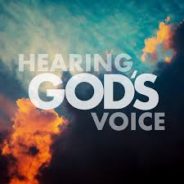 HEARING GOD’S VOICE, January 31st, 2021