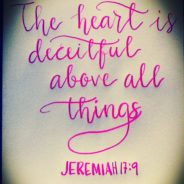 DECEITFULNESS OF THE HEART, February 21ST , 2021