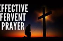 EFFECTUAL FERVENT PRAYER, July 11th, 2021