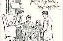 THE FAMILY THAT PRAYS TOGETHER, July 25th, 2021