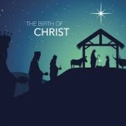 THE BIRTH OF CHRIST, PART2, December 12th, 2021