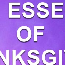 THE ESSENCE OF THANKSGIVING, December 19th, 2021