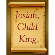 JOSIAH THE YOUNGEST KING,  March 20th, 2022
