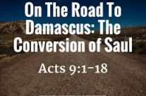 DIVINE INTERVENTION: SAUL’S CONVERSION, February  4TH, 2024