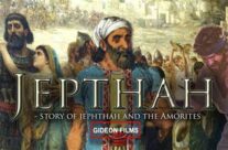 JEPHTHAH: THE HARLOT’S SON, June 23rd, 2024