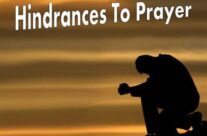 HINDRANCES TO PRAYER, JULY 14TH, 2024