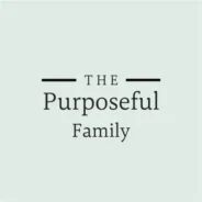 THE PURPOSEFUL FAMILY, JUNE 15TH, 2025
