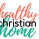 THE IDEAL CHRISTIAN HOME, JUNE 21st, 2026